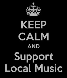 keep-calm-and-support-local-music-2